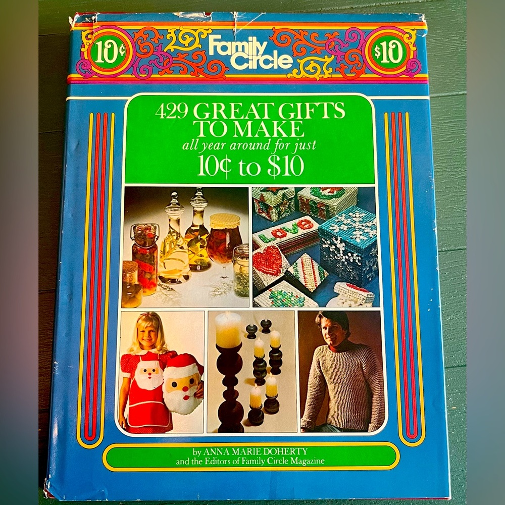 Family Circle 429 Great Gifts To Make 10 Cents to 10 Dollars Hardback Book